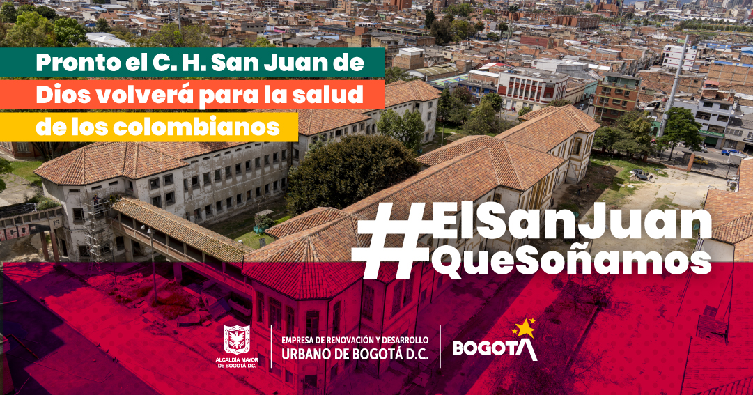 ERU publicó reglas del proceso definitivas para la realización de estudios y diseños de los edificios San Eduardo, San Lucas y Paulina Ponce De León del Complejo Hospitalario San Juan de Dios 